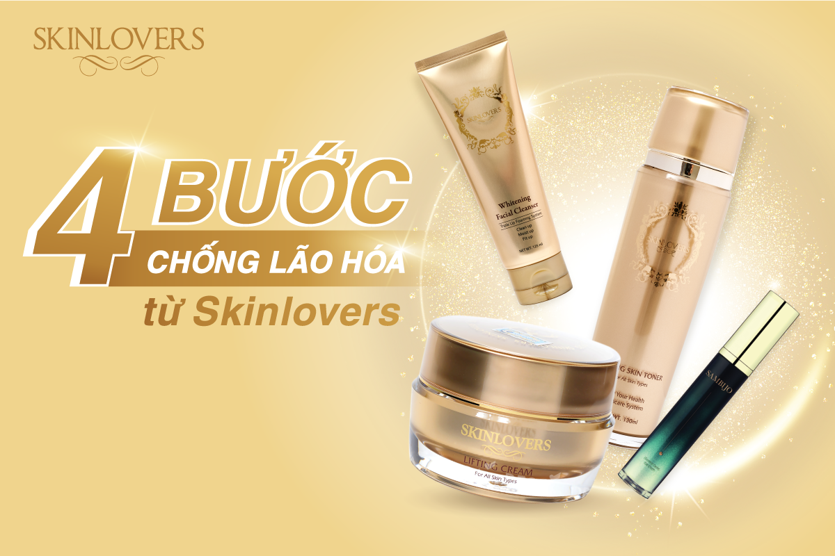 4 bước chống lão hóa chuyên sâu từ Skinlovers