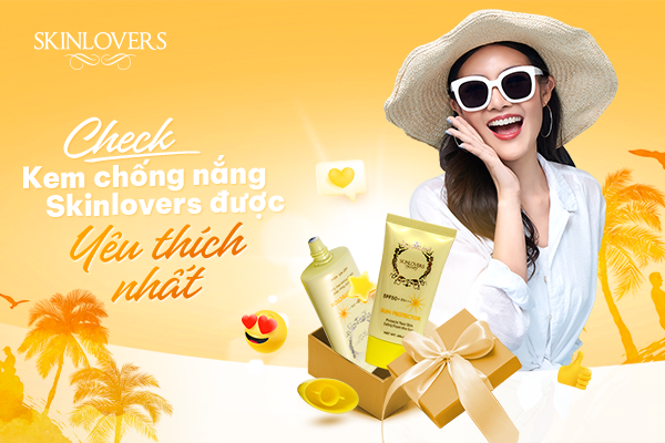 Kem chống nắng Skinlovers lại cháy hàng khi đến hè 2023